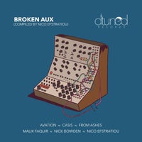 VA – Broken Aux (Compiled by Nico Efstratiou) [Dtuned Records]