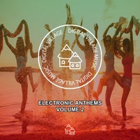 VA – Electronic Anthems Vol. 2 [Digital Village Music]