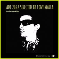 VA – Ade 2022 Selected By Tony Mafia [Undergroundz]