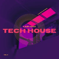 VA – Last Exit Tech House Vol. 4 [Weekend Warriors Day]