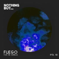 VA – Nothing But… Fuego for the Terrace Vol. 02 NBFFTT02