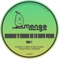 VA – Mango’s Guide to Ripe Pear Pt. 1 MNGRP01