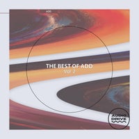 VA – The Best of Add Vol. 02 (feat. Anthony Fowkes) [Audio Drive Digital]