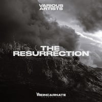 VA – The Resurrection [Reincarnate Recordings]
