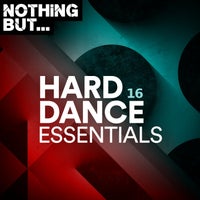 VA – Nothing But… Hard Dance Essentials Vol. 16 [NBHDE16]