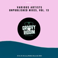 VA – Unpublished Mixes Vol. 13 GRRVA013