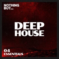 VA – Nothing But… Deep House Essentials Vol. 04 NBDHE04