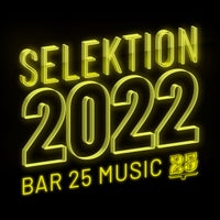 VA – Bar 25 Music Selektion 2022 BAR25182