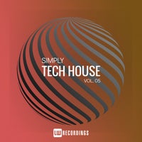 VA – Simply Tech House Vol. 05 [LW Recordings]