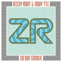 VA – Micky More & Andy Tee – In Our Groove ZEDDDIGICD058