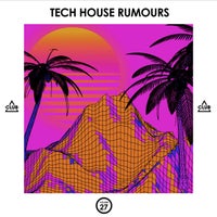 VA – Tech House Rumours Vol. 27 [CSCOMP3065]