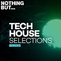 VA – Nothing But… Tech House Selections Vol. 15 NBTHS15B