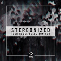 VA – Stereonized Tech House Selection Vol. 69 [RH2]