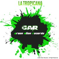 VA – La Tropicana [Green Alien Records]