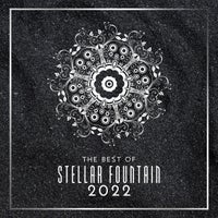 VA – The Best of Stellar Fountain 2022 SFS071