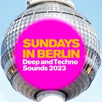 VA – Sundays in Berlin – Deep and Techno Sounds 2023 MOR31356