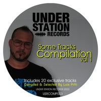 VA – Some Tracks Compilation Vol. 1 [Under Station Records]