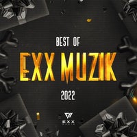 VA – Best Of Exx Muzik 2022 EXXCOMP019