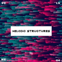 VA – Melodic Structures Vol. 4 [Variety Music]