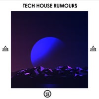 VA – Tech House Rumours Vol. 28 CSCOMP3096 Club Session