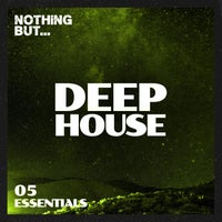 VA – Nothing But… Deep House Essentials Vol. 05 [NBDHE05]