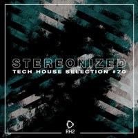VA – Stereonized Tech House Selection Vol. 70 [RH2]