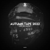 VA – UNCLES MUSIC _Autumn Tape 2022_ [UMC007]