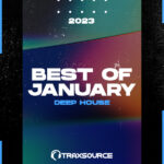 TRAXSOURCE Top 100 Deep House Of January 2023