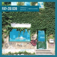 VA – Freude Am Tanzen Pres. Bees & Wine [FAT-zig039]