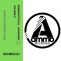 A – Essential Ammo Vol. 3 [Ammo Recordings]