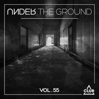 VA – Under the Ground Vol. 55 [Club Session]