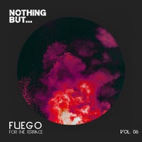 VA – Nothing But… Fuego for the Terrace Vol. 06 [NBFFTT06]