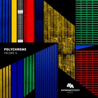 VA – Polychrome Vol.6 [Hyperactivity Music]