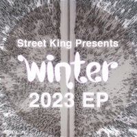 VA – Street King Presents Winter 2023 EP SK631