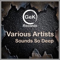 VA – Sounds so Deep [G.e.K. Records]
