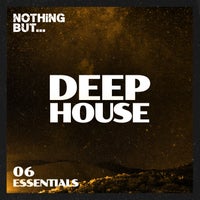 VA – Nothing But… Deep House Essentials, Vol. 06 NBDHE06