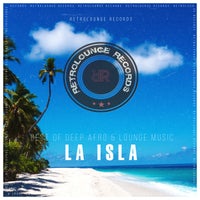 VA – La Isla (Best of Deep Afro & Lounge Music) [Retrolounge Records]