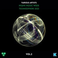 VA – Technosphere Miami Music Week 2023 Vol. 2 [KR196]