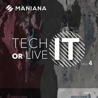 VA – Tech It or Live It Vol. 4 [Maniana Records]