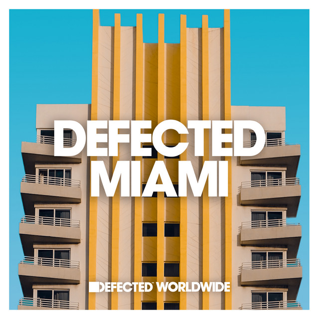Defected Miami 2023 Playlist