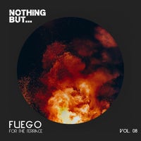 VA – Nothing But… Fuego for the Terrace, Vol. 08 [NBFFTT08]