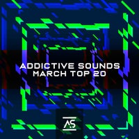 VA – Addictive Sounds March 2023 Top 20 [Addictive Sounds]