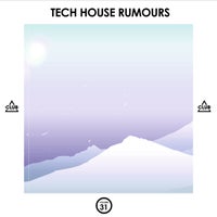 VA – Tech House Rumours Vol. 31 CSCOMP3186