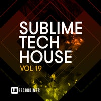 VA – Sublime Tech House Vol. 19 LWSTH019