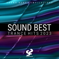 VA – Sound Best Trance Hits 2023 [Sound Best Compilations]
