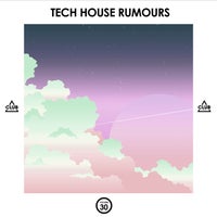 VA – Tech House Rumours Vol. 30 CSCOMP3160