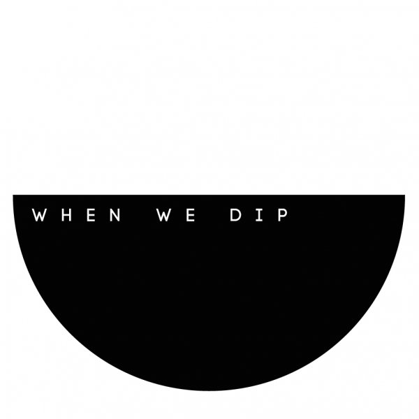 When We Dip – Exclusive Premieres June 2023