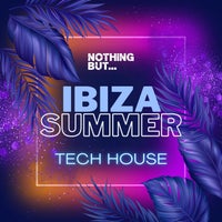 VA – Nothing But… Ibiza Summer Tech House NBIBIZA002