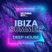 VA – Nothing But… Ibiza Summer Deep House NBIBIZA003