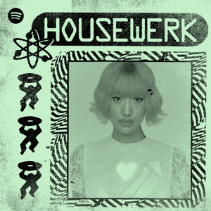 Housewerk Spotify Playlist July 7th 2023